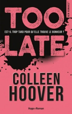 Colleen Hoover, Too Late
